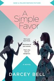 book cover of A Simple Favor [Movie Tie-in] by Darcey Bell