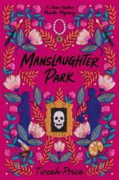 book cover of Manslaughter Park by Tirzah Price