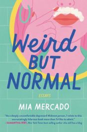 book cover of Weird but Normal by Mia Mercado