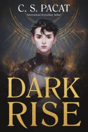 book cover of Dark Rise by C. S. Pacat