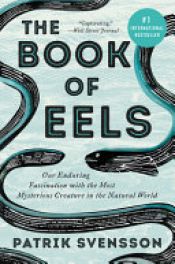 book cover of The Book of Eels by Patrik Svensson