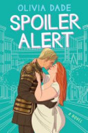 book cover of Spoiler Alert by Olivia Dade