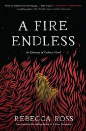 book cover of A Fire Endless by Rebecca Ross