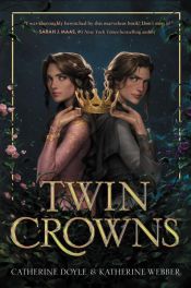 book cover of Twin Crowns by Catherine Helen Doyle|Katherine Webber