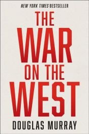 book cover of The War on the West by Douglas Murray