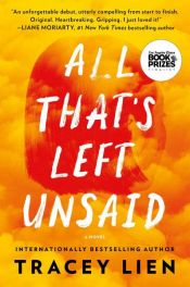 book cover of All That's Left Unsaid by Tracey Lien