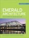 Emerald Architecture: Case Studies in Green Building