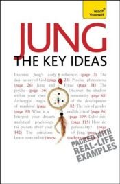 book cover of Jung--The Key Ideas: A Teach Yourself Guide (Teach Yourself: Reference) by Ruth Snowden