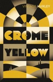 book cover of Crome Yellow by ألدوس هكسلي