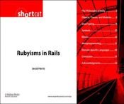 book cover of Rubyisms in Rails, Digital Shortcut by Jacob Harris