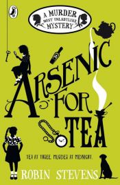 book cover of Arsenic For Tea by Robin Stevens