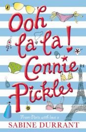 book cover of Ooh La La, Connie Pickles by Sabine Durrant