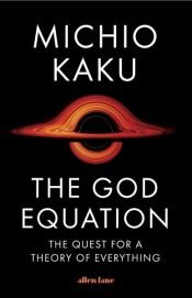 book cover of The God Equation by ميتشيو كاكو