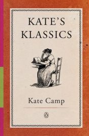 book cover of Kate's klassics by Kate Camp