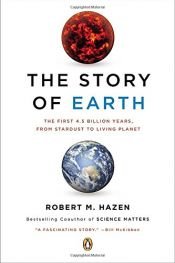 book cover of The Story of Earth: The First 4.5 Billion Years, from Stardust to Living Planet by Robert M. Hazen
