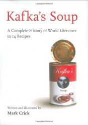 book cover of Kafka's Soup by Mark Crick