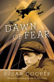 book cover of Dawn of fear by Susan Cooperová