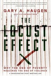 book cover of The Locust Effect by Gary A. Haugen|Victor Boutros
