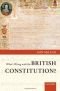 What's Wrong with the British Constitution?