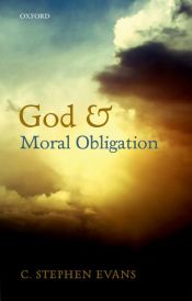 book cover of God and Moral Obligation by C. Stephen Evans