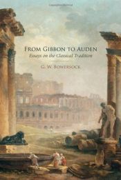 book cover of From Gibbon to Auden by G.W. Bowersock