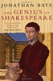 book cover of The Genius of Shakespeare by Jonathan Bate