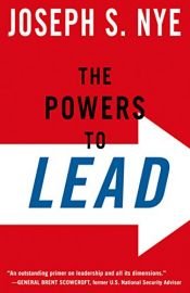 book cover of The Powers to Lead by Joseph Nye Jr.