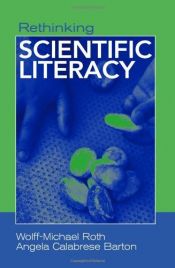 book cover of Rethinking Scientific Literacy (Critical Social Thought) by Angela Calabrese Barton|Wolff-Michael Roth