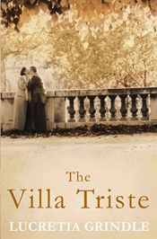 book cover of The Villa Triste by Lucretia Walsh Grindle