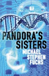 book cover of Pandora's Sisters by Michael Stephen Fuchs