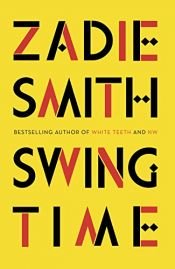 book cover of Swing Time: Longlisted for the Man Booker Prize 2017 by זיידי סמית'