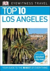 book cover of DK Eyewitness Top 10 Los Angeles by DK