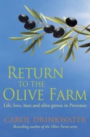 book cover of Return to the Olive Farm by Carol Drinkwater