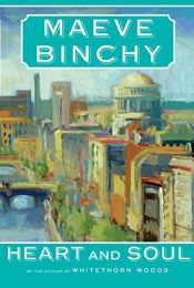 book cover of Heart and Soul by Maeve Binchy