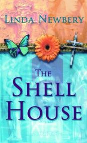 book cover of The Shell House by Linda Newbery