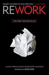 book cover of Rework by David Heinemeier Hansson|Jason Fried