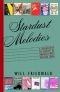 Stardust Melodies: A Biography of 12 of America's Most Popular Songs