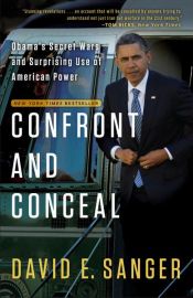 book cover of Confront and Conceal by David E. Sanger