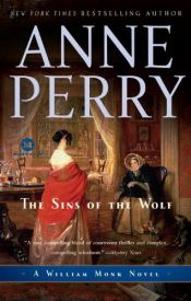 book cover of The Sins of the Wolf (William Monk Novel, Book 5) by Anne Perry