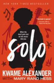 book cover of Solo by Kwame Alexander|Mary Rand Hess