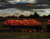 book cover of Pumpkins by Ken Robbins