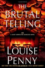 book cover of The Brutal Telling by Louise Penny