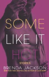 book cover of Some Like It Hot by Brenda Jackson