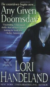 book cover of Any Given Doomsday (The Phoenix Chronicles, Book 1) by Lori Handeland