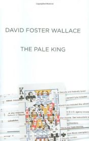 book cover of The Pale King by David Foster Wallace