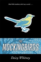 book cover of The Mockingbirds by Daisy Whitney