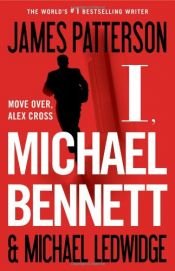 book cover of Moi, Michael Bennett by James Patterson|Michael Ledwidge
