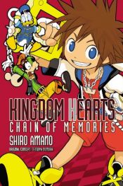 book cover of Kingdom Hearts: Chain of Memories by unknown author