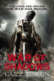 book cover of War of Shadows by Gail Z. Martin