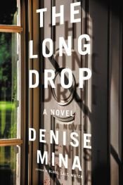 book cover of The Long Drop by Denise Mina